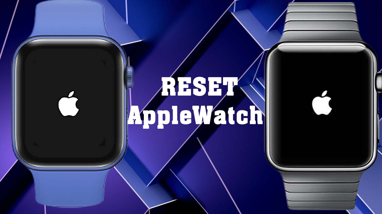 HOW TO RESET AN APPLE WATCH